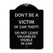 Signmission Dont Victim of Car Theft! Do Not Leave Valuables Visible in Car Aluminum Sign, 24" H, BS-1824-24133 A-DES-BS-1824-24133 - alternate 1